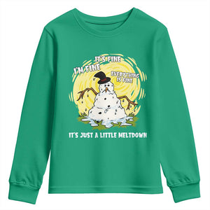 Funny It Is Fine I Am Fine Everything Is Fine Its Just A Little Meltdown Youth Sweatshirt Christmas Snowman TS11 Irish Green Print Your Wear