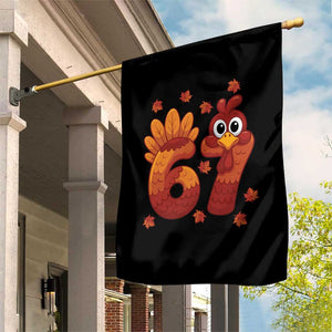 67 Thanksgiving Garden Flag Funny Turkey Thanksgiving Six Seven Meme TS11 Print Your Wear