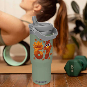67 Thanksgiving Flip Straw Tumbler Funny Turkey Thanksgiving Six Seven Meme TS11 One Size: 30 oz Moss Green Print Your Wear
