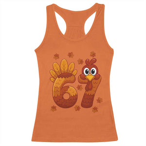 67 Thanksgiving Racerback Tank Top Funny Turkey Thanksgiving Six Seven Meme TS11 Orange Print Your Wear