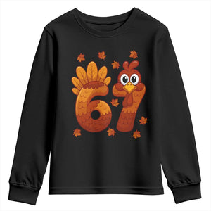 67 Thanksgiving Youth Sweatshirt Funny Turkey Thanksgiving Six Seven Meme TS11 Black Print Your Wear