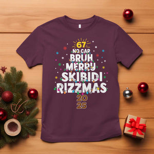 Funny Christmas Six Seven Meme T Shirt 67 No Cap Bruh Merry Skibidi Rizzmas 2025 TS11 Maroon Print Your Wear