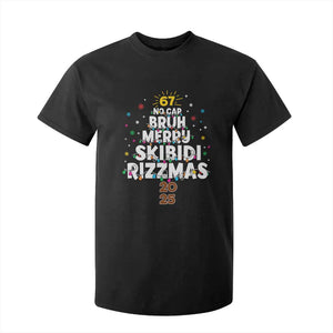 Funny Christmas Six Seven Meme T Shirt For Kid 67 No Cap Bruh Merry Skibidi Rizzmas 2025 TS11 Black Print Your Wear