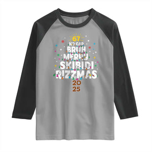 Funny Christmas Six Seven Meme Raglan Shirt 67 No Cap Bruh Merry Skibidi Rizzmas 2025 TS11 Sport Gray Black Print Your Wear