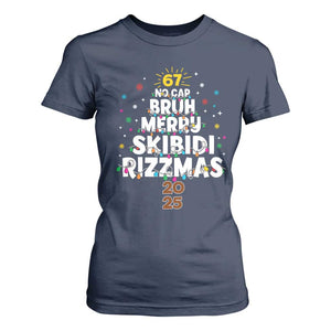 Funny Christmas Six Seven Meme T Shirt For Women 67 No Cap Bruh Merry Skibidi Rizzmas 2025 TS11 Navy Print Your Wear