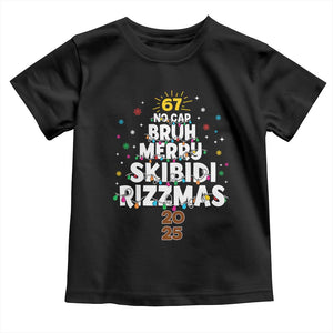 Funny Christmas Six Seven Meme Toddler T Shirt 67 No Cap Bruh Merry Skibidi Rizzmas 2025 TS11 Black Print Your Wear