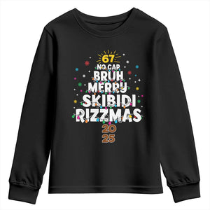 Funny Christmas Six Seven Meme Youth Sweatshirt 67 No Cap Bruh Merry Skibidi Rizzmas 2025 TS11 Black Print Your Wear