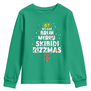 Funny Christmas Six Seven Meme Youth Sweatshirt 67 No Cap Bruh Merry Skibidi Rizzmas 2025 TS11 Irish Green Print Your Wear