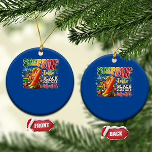 Steppin' Into Black History Month Ceramic Ornament African American Month Proud Melanin TS11 1pc Blue Print Your Wear