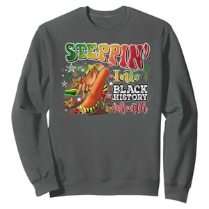 Steppin' Into Black History Month Sweatshirt African American Month Proud Melanin TS11 Dark Heather Print Your Wear