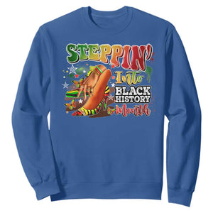 Steppin' Into Black History Month Sweatshirt African American Month Proud Melanin TS11 Royal Blue Print Your Wear