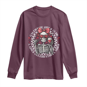 Funny Galentine's Day Long Sleeve Shirt Galentine Girls Club Ladies Celebrating Ladies Skeleton TS11 Maroon Print Your Wear