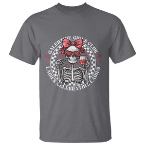 Funny Galentine's Day T Shirt Galentine Girls Club Ladies Celebrating Ladies Skeleton TS11 Charcoal Print Your Wear