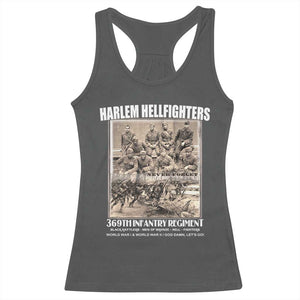 Never Forget Harlem Hellfighters Racerback Tank Top 369TH Infantry Regiment Black God Damn Let's Go TS11 Dark Heather Print Your Wear