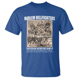 Never Forget Harlem Hellfighters T Shirt 369TH Infantry Regiment Black God Damn Let's Go TS11 Royal Blue Print Your Wear
