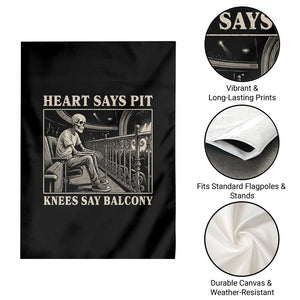 Heart Says Pit Knees Say Balcony Garden Flag Funny Concert Quote TS11 Print Your Wear