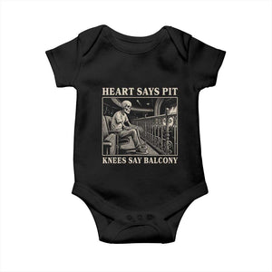 Heart Says Pit Knees Say Balcony Baby Onesie Funny Concert Quote TS11 Black Print Your Wear