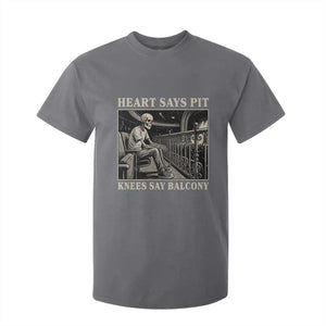 Heart Says Pit Knees Say Balcony T Shirt For Kid Funny Concert Quote TS11 Charcoal Print Your Wear