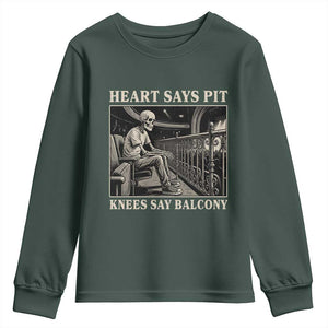 Heart Says Pit Knees Say Balcony Youth Sweatshirt Funny Concert Quote TS11 Dark Forest Green Print Your Wear