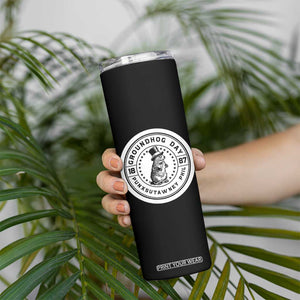 Punxsutawney Phil Groundhog Day Skinny Tumbler Funny Woodchuck Day 1887 TS11 Print Your Wear