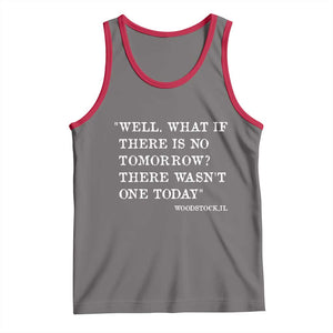 Funny Groundhog Movie Tank Top Well What If There Is No Tomorrow There Wasnt One Today Woodstock Illinois TS11 Deep Heather Red Print Your Wear