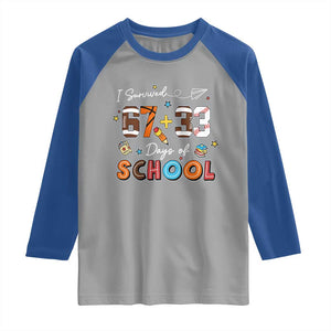 I Survived 67 33 Days Of School Raglan Shirt Funny 100th Days of School 67 Sport Lover TS11 Sport Gray Royal Print Your Wear