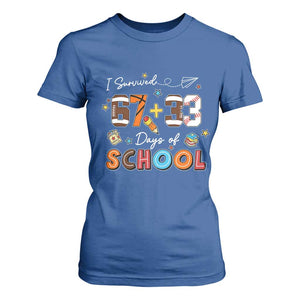 I Survived 67 33 Days Of School T Shirt For Women Funny 100th Days of School 67 Sport Lover TS11 Royal Blue Print Your Wear