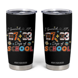 I Survived 67 33 Days Of School Tumbler Cup Funny 100th Days of School 67 Sport Lover TS11 Black Print Your Wear