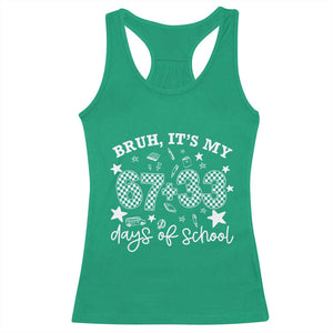 Bruh It Is My 67 33 Days Of School Racerback Tank Top 100th Days Of School Funny 67 Groovy Checkered TS11 Irish Green Print Your Wear