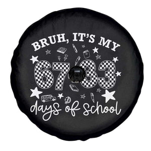 Bruh It Is My 67 33 Days Of School Spare Tire Cover 100th Days Of School Funny 67 Groovy Checkered TS11 Print Your Wear