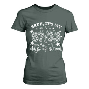 Bruh It Is My 67 33 Days Of School T Shirt For Women 100th Days Of School Funny 67 Groovy Checkered TS11 Dark Forest Green Print Your Wear
