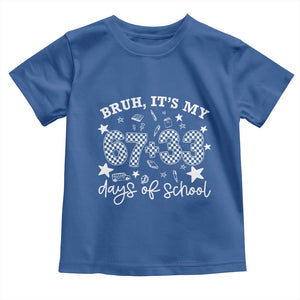 Bruh It Is My 67 33 Days Of School Toddler T Shirt 100th Days Of School Funny 67 Groovy Checkered TS11 Royal Blue Print Your Wear