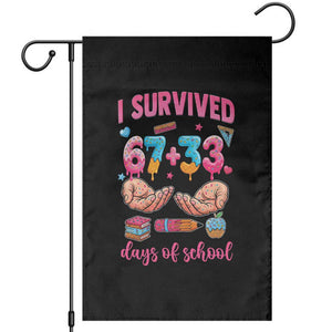 I Survived 67 33 Days Of School Garden Flag Funny 100 Days of School 67 Ice Cream Drip TS11 Black Print Your Wear