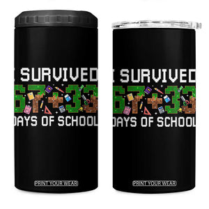 I Survived 67 33 Days Of School 4 in 1 Can Cooler Tumbler Funny 100 Days of School 67 Pixel Game TS11 One Size: 16 oz Black Print Your Wear