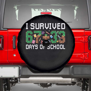 I Survived 67 33 Days Of School Spare Tire Cover Funny 100 Days of School 67 Pixel Game TS11 Black Print Your Wear