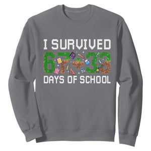 I Survived 67 33 Days Of School Sweatshirt Funny 100 Days of School 67 Pixel Game - Print Your Wear
