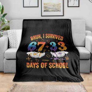 Bruh I Survived 67 33 Days Of School Throw Blanket Funny 100th Days of School Teacher 67 Drip TS11 Print Your Wear