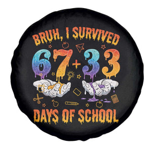 Bruh I Survived 67 33 Days Of School Spare Tire Cover Funny 100th Days of School Teacher 67 Drip TS11 Print Your Wear