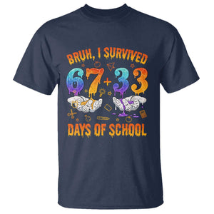 Bruh I Survived 67 33 Days Of School T Shirt Funny 100th Days of School Teacher 67 Drip TS11 Navy Print Your Wear