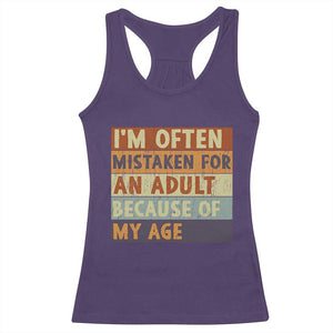 Funny I Am Often Mistaken For An Adult Because Of My Age Racerback Tank Top TS11 Purple Print Your Wear
