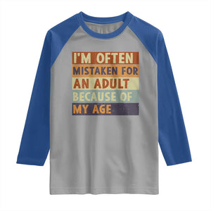 Funny I Am Often Mistaken For An Adult Because Of My Age Raglan Shirt TS11 Sport Gray Royal Print Your Wear