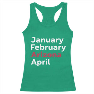 January February Arizona April Racerback Tank Top AZ Sport Fan Pride TS12 Irish Green Print Your Wear