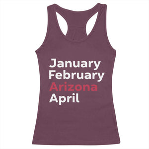 January February Arizona April Racerback Tank Top AZ Sport Fan Pride TS12 Maroon Print Your Wear