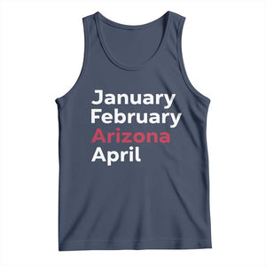 January February Arizona April Tank Top AZ Sport Fan Pride TS12 Navy Print Your Wear
