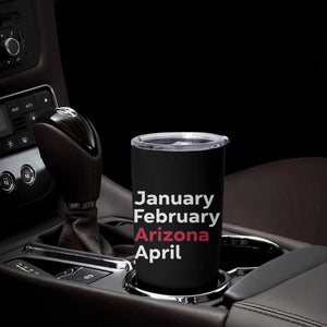 January February Arizona April Tumbler Cup AZ Sport Fan Pride TS12 Print Your Wear
