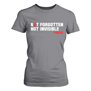MMIW Awareness T Shirt For Women Not Forgotten Not Invisible Indigenous Women TS12 Charcoal Print Your Wear