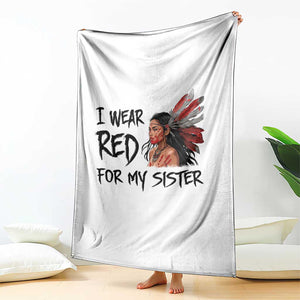 MMIW Awareness Month Indigenous Support Gift Throw Blanket I Wear Red For My Sister TS12 Print Your Wear