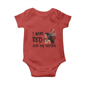 MMIW Awareness Month Indigenous Support Gift Baby Onesie I Wear Red For My Sister TS12 Red Print Your Wear