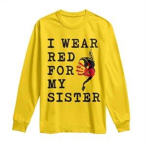 MMIW Awareness Month Native American Long Sleeve Shirt I Wear Red For My Sister TS12 Daisy Print Your Wear