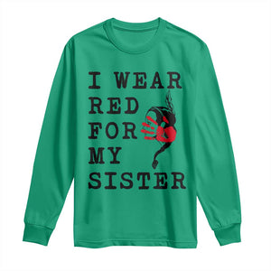 MMIW Awareness Month Native American Long Sleeve Shirt I Wear Red For My Sister TS12 Irish Green Print Your Wear